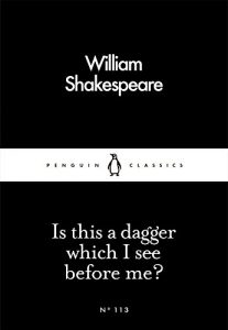 Baixar Is This a Dagger Which I See Before Me? (Penguin Little Black Classics) pdf, epub, eBook