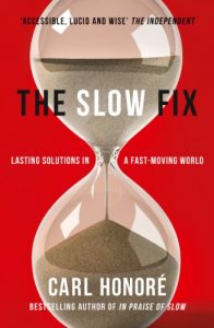 Baixar The Slow Fix: Solve Problems, Work Smarter and Live Better in a Fast World pdf, epub, eBook