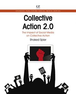 Baixar Collective Action 2.0: The Impact of Social Media on Collective Action (Chandos Information Professional Series) pdf, epub, eBook