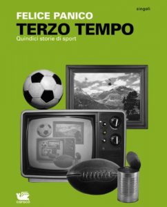 Baixar Terzo tempo: Quindici storie di sport: 5 (Singoli) pdf, epub, eBook