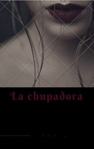 Baixar La Chupadora: El placer de chupar (Spanish Edition) pdf, epub, eBook