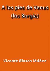 Baixar A los pies de Venus (los Borgia) pdf, epub, eBook