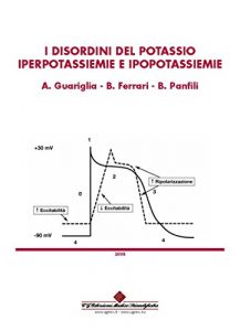 Baixar I disordini del potassio: Iperpotassiemie e Ipopotassiemie (Italian Edition) pdf, epub, eBook