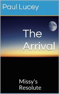 Baixar The Arrival (Missy’s Resolute Book 1) (English Edition) pdf, epub, eBook