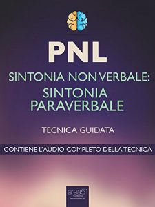 Baixar PNL. Sintonia paraverbale: Tecnica guidata (Italian Edition) pdf, epub, eBook