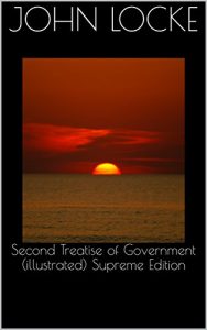 Baixar Second Treatise of Government (illustrated) Supreme Edition (English Edition) pdf, epub, eBook