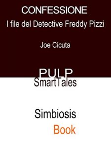 Baixar Confessione: I File del Detective Freddy Pizzi pdf, epub, eBook