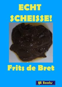 Baixar Echt scheisse! (German Edition) pdf, epub, eBook