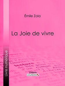 Baixar La Joie de vivre (French Edition) pdf, epub, eBook