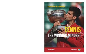 Baixar Tennis the Winning Mindset: Learn from the Champions (English Edition) pdf, epub, eBook