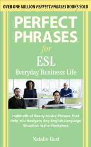 Baixar Perfect Phrases ESL Everyday Business (Perfect Phrases Series) pdf, epub, eBook