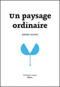 Baixar Un paysage ordinaire: Dix-huit nouvelles sur la vie quotidienne (French Edition) pdf, epub, eBook