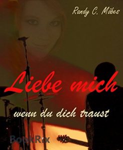 Baixar Liebe mich, wenn du dich traust: Neuauflage (German Edition) pdf, epub, eBook