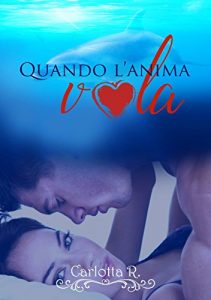 Baixar Quando l’anima vola (Italian Edition) pdf, epub, eBook