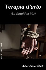 Baixar Terapia d’urto (La fuggitiva Vol. 3) (Italian Edition) pdf, epub, eBook