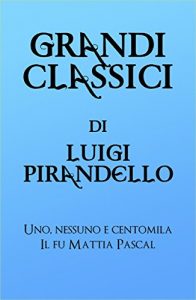 Baixar Grandi Classici di Luigi Pirandello pdf, epub, eBook