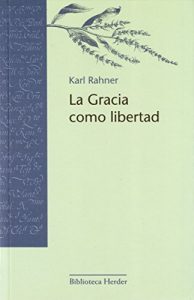Baixar La Gracia como libertad (Biblioteca Herder) (Spanish Edition) pdf, epub, eBook