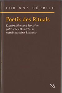 Baixar Poetik des Rituals: Konstruktion und Funktion politischen Handelns in mittelalterlicher Literatur (Symbolische Kommunikation in der Vormoderne) (German Edition) pdf, epub, eBook