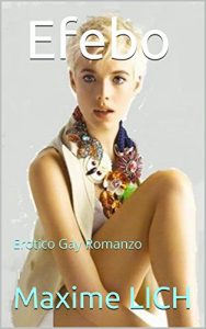 Baixar Efebo: Erotico Gay Romanzo (Italian Edition) pdf, epub, eBook