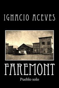 Baixar Faremont: Pueblo solo (Spanish Edition) pdf, epub, eBook