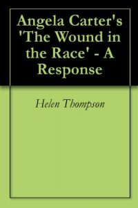 Baixar Angela Carter’s ‘The Wound in the Face’ – A Response (English Edition) pdf, epub, eBook