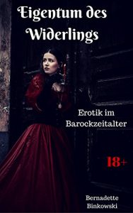 Baixar Eigentum des Widerlings: Erotik im Barockzeitalter (German Edition) pdf, epub, eBook