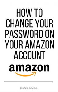 Baixar How To Change Your Password On Your Amazon Account (English Edition) pdf, epub, eBook