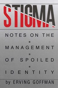 Baixar Stigma: Notes on the Management of Spoiled Identity (English Edition) pdf, epub, eBook