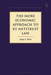 Baixar The More Economic Approach to EU Antitrust Law (Hart Studies in Competition Law) pdf, epub, eBook