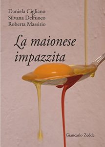Baixar La maionese impazzita (Italian Edition) pdf, epub, eBook