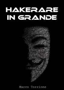 Baixar Hackerare in grande (Italian Edition) pdf, epub, eBook