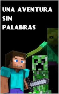 Baixar una aventura sin palabras: diviertete o llora (Spanish Edition) pdf, epub, eBook