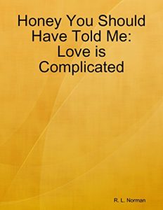 Baixar Honey You Should Have Told Me:Love is Complicated pdf, epub, eBook