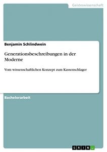 Baixar Generationsbeschreibungen in der Moderne: Vom wissenschaftlichen Konzept zum Kassenschlager pdf, epub, eBook