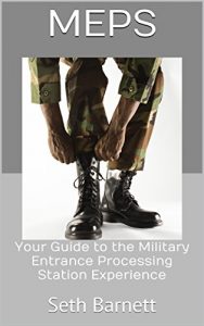 Baixar MEPS: Your Guide to the Military Entrance Processing Station Experience (English Edition) pdf, epub, eBook