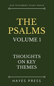 Baixar The Psalms – Volume 1: Thoughts on Key Themes (English Edition) pdf, epub, eBook
