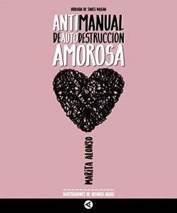 Baixar Antimanual de autodestruccion amorosa pdf, epub, eBook