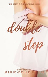 Baixar Double Step: Stepfather and Stepbrother erotic short story (Insatiable Book 2) (English Edition) pdf, epub, eBook