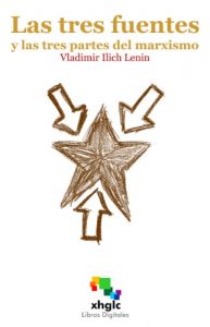 Baixar Las tres fuentes y las tres partes integrantes del Marxismo (Spanish Edition) pdf, epub, eBook
