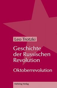 Baixar Geschichte der Russischen Revolution: Oktoberrevolution (Trotzki-Bibliothek) pdf, epub, eBook