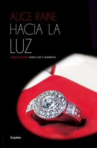 Baixar Hacia la luz (Luz y sombras 4) pdf, epub, eBook
