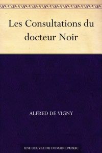 Baixar Les Consultations du docteur Noir (French Edition) pdf, epub, eBook
