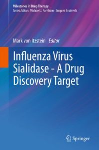 Baixar Influenza Virus Sialidase – A Drug Discovery Target (Milestones in Drug Therapy) pdf, epub, eBook