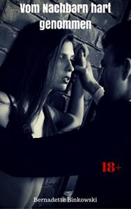 Baixar Vom Nachbarn hart genommen: Geile Erotikstory (German Edition) pdf, epub, eBook