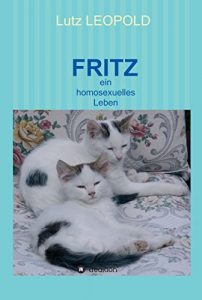 Baixar FRITZ: ein homosexuelles Leben (German Edition) pdf, epub, eBook