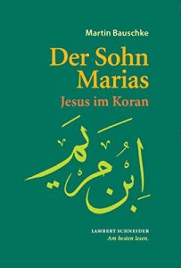 Baixar Der Sohn Marias: Jesus im Koran (German Edition) pdf, epub, eBook
