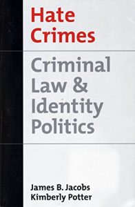 Baixar Hate Crimes: Criminal Law and Identity Politics (Studies in Crime and Public Policy) pdf, epub, eBook