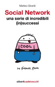 Baixar Social Network: Una Serie di Incredibili (In)Successi (Italian Edition) pdf, epub, eBook