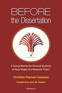 Baixar Before the Dissertation: A Textual Mentor for Doctoral Students at Early Stages of a Research Project pdf, epub, eBook