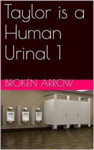 Baixar Taylor is a Human Urinal 1 (English Edition) pdf, epub, eBook